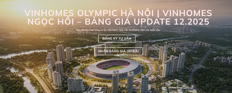 Bao giờ mở bán Vinhomes Olympic Hà Nội